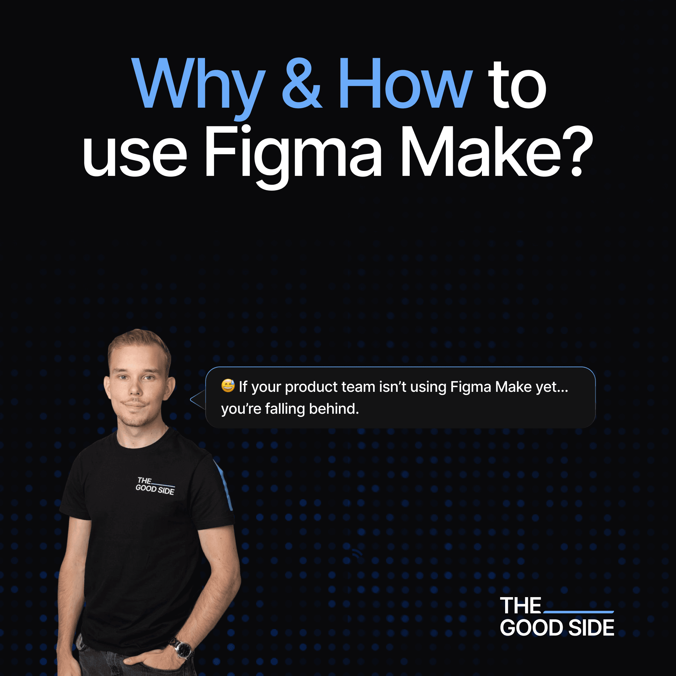 Why & How to Use Figma Make
